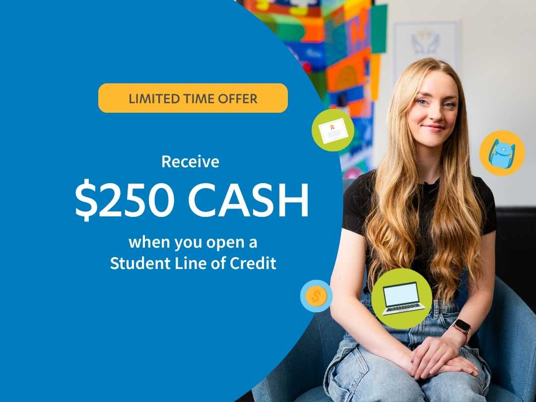A young woman sits smiling next to an ad offering $250 cash for opening a Student Line of Credit, with icons of a laptop, backpack, and dollar sign surrounding the text.