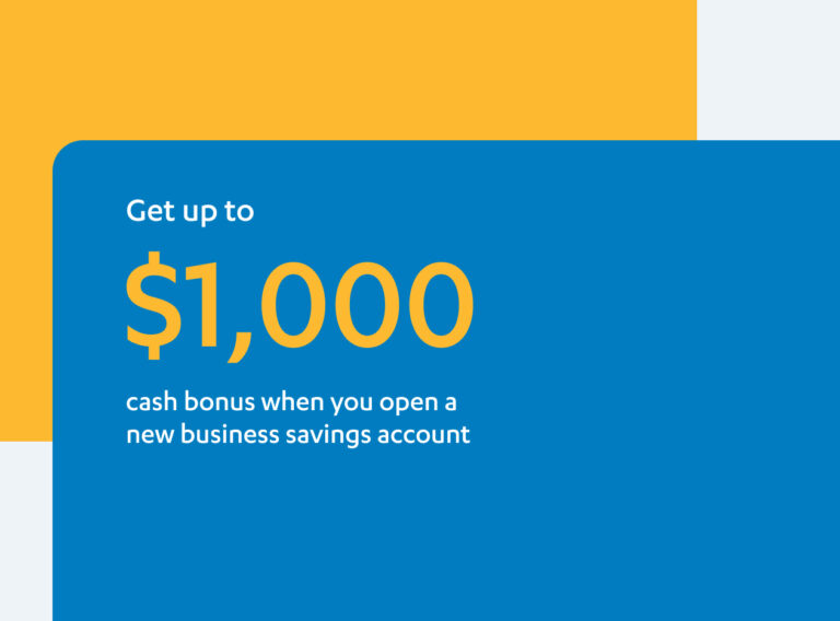 Advertisement offering up to a $1,000 cash bonus for opening a new business savings account.
